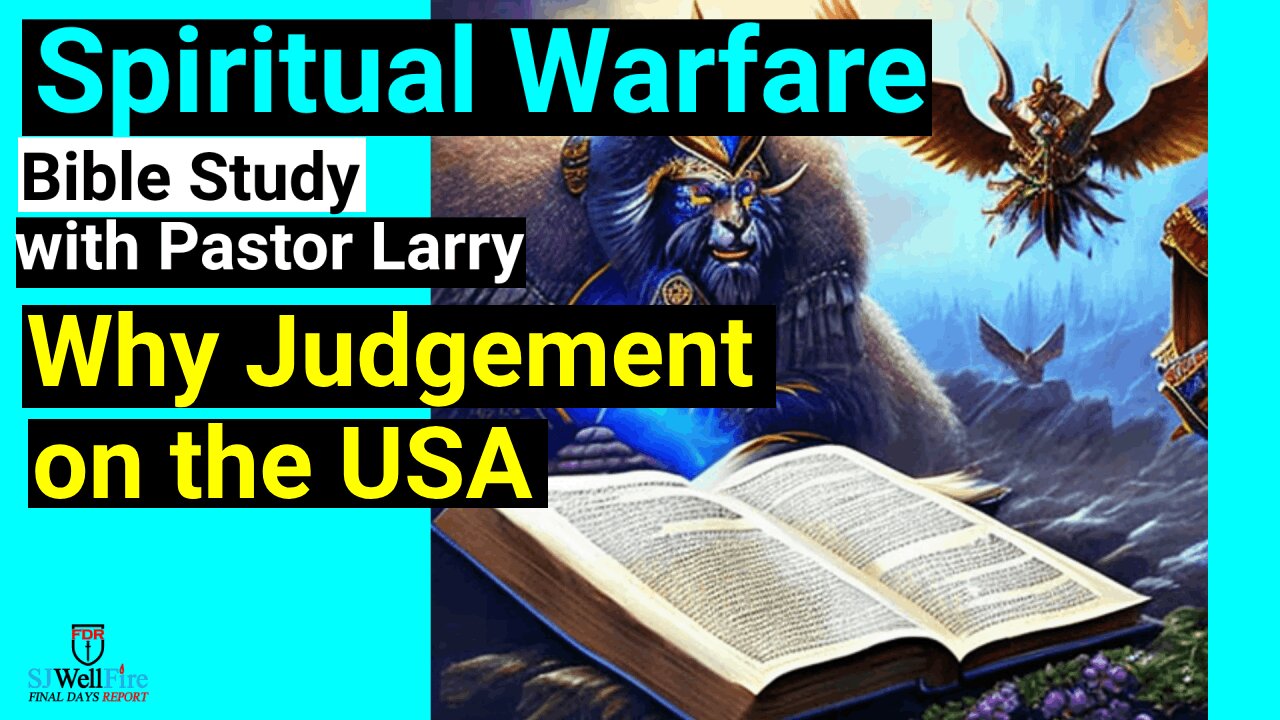 Why will the USA be Judged - Bible Study with Pastor Larry