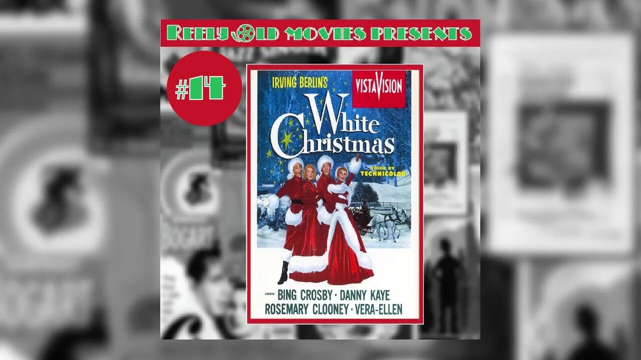 #14 "White Christmas(1954)" (12/04/21)