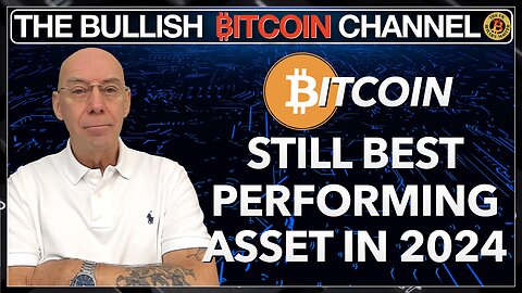 🇬🇧 BITCOIN | Still the No1 best performing asset in 2024!! (Ep 662) 🚀