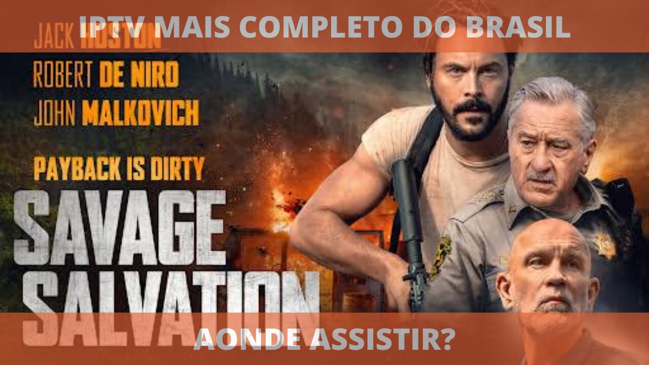 Aonde assistir o filme SAVAGE SALVATION