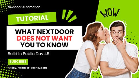 What Nextdoor Does Not Want You To Know - Build In Public Day 45