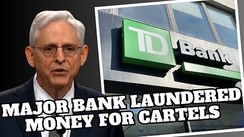 TD Bank Hit with $3B Fine Over Drug Cartel Money Laundering Scandal | Fentanyl, Terrorism & HT