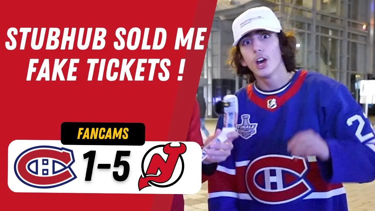 STUBHUB SOLD ME FAKE TICKETS ! | MTL 1-5 NJD | FANCAM