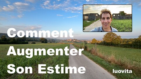 Comment Augmenter Son Estime, de LUOVITA.COM