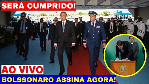 AGORA É A HORA DA VERDADE BOLSONARO ASSINA E SERÁ CUMPRIDO DENTRO DAS 4 LINHAS BRASÍLIA PEGA FOGO!