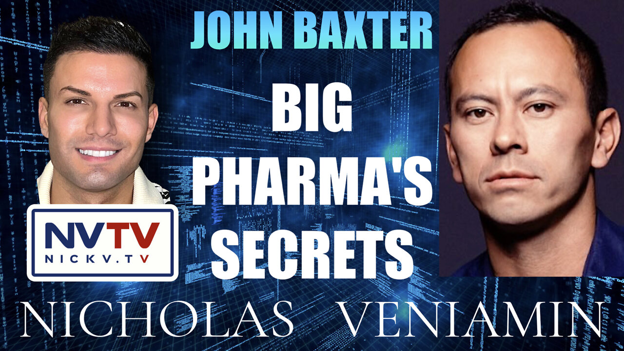 John Baxter Discusses Big Pharma's Secrets with Nicholas Veniamin