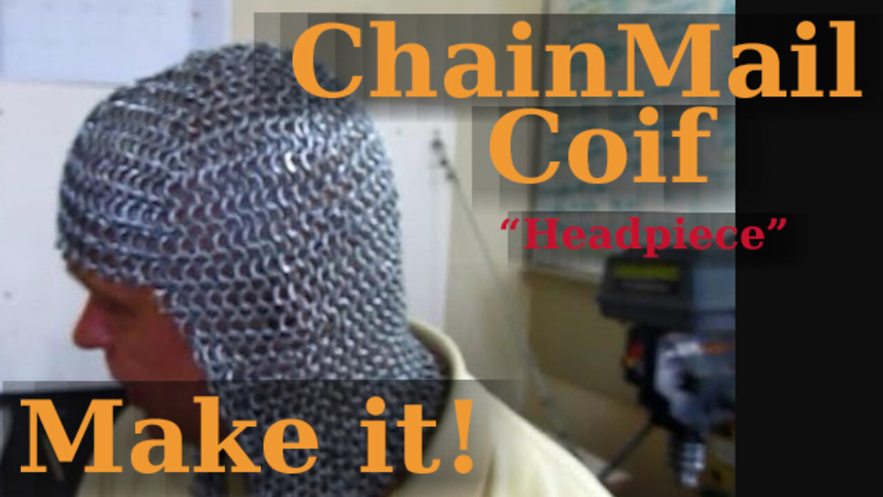 How to Make a Chainmail Coif (Headpiece)