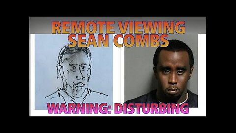 Remote Viewing Sean Combs (Warning: Disturbing)