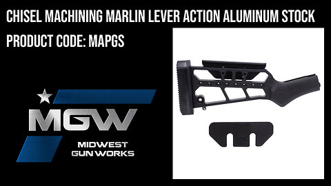 Chisel Machining Marlin Lever Action Aluminum Stock - MAPGS