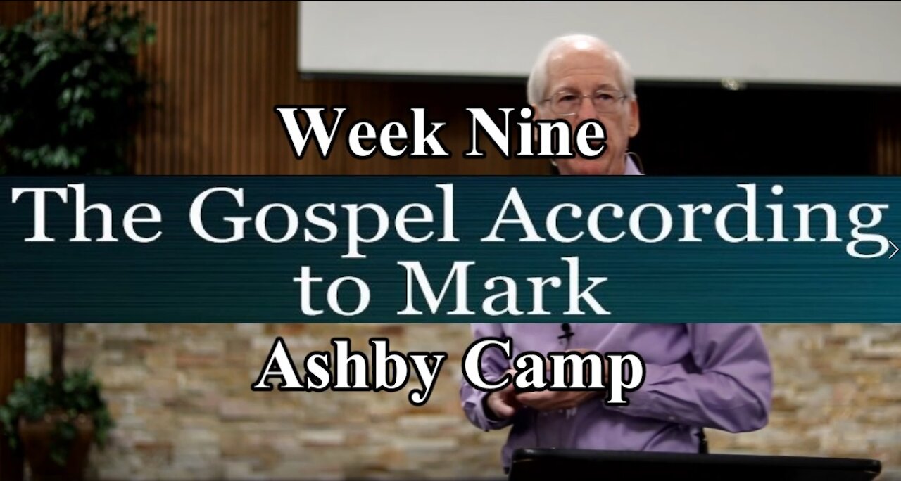 The Gospel According to Mark part 9