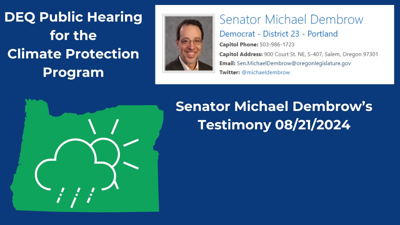 OREGON - DEQ Hearing Climate Protection Program Testimony Senator Dembrow