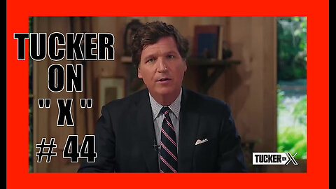 TUCKER ON X EP44 - Destroys Climate Change