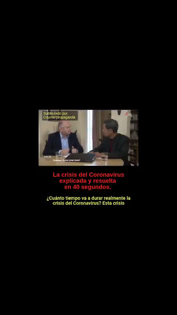 La crisis del Coronavirus explicada y resuelta en 40 segundos.