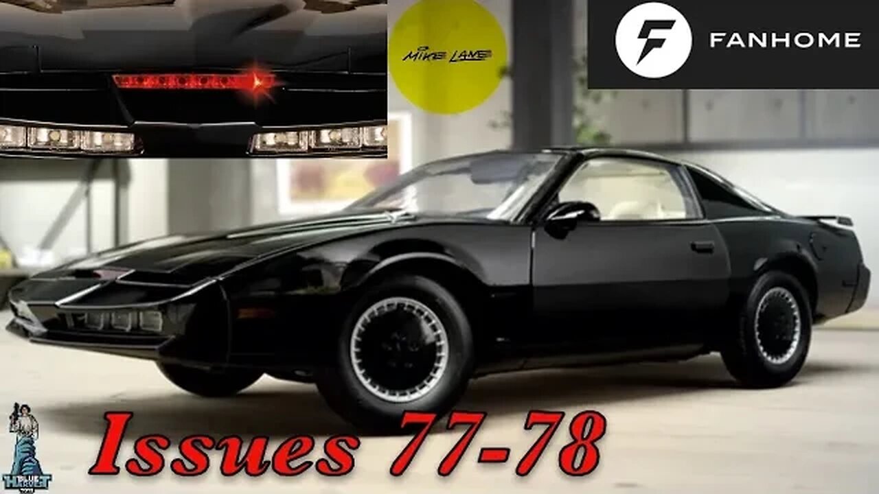 BUILDING THE KNIGHT RIDER K.I.T.T. ISSUES 77-78 #fanhome #knightrider