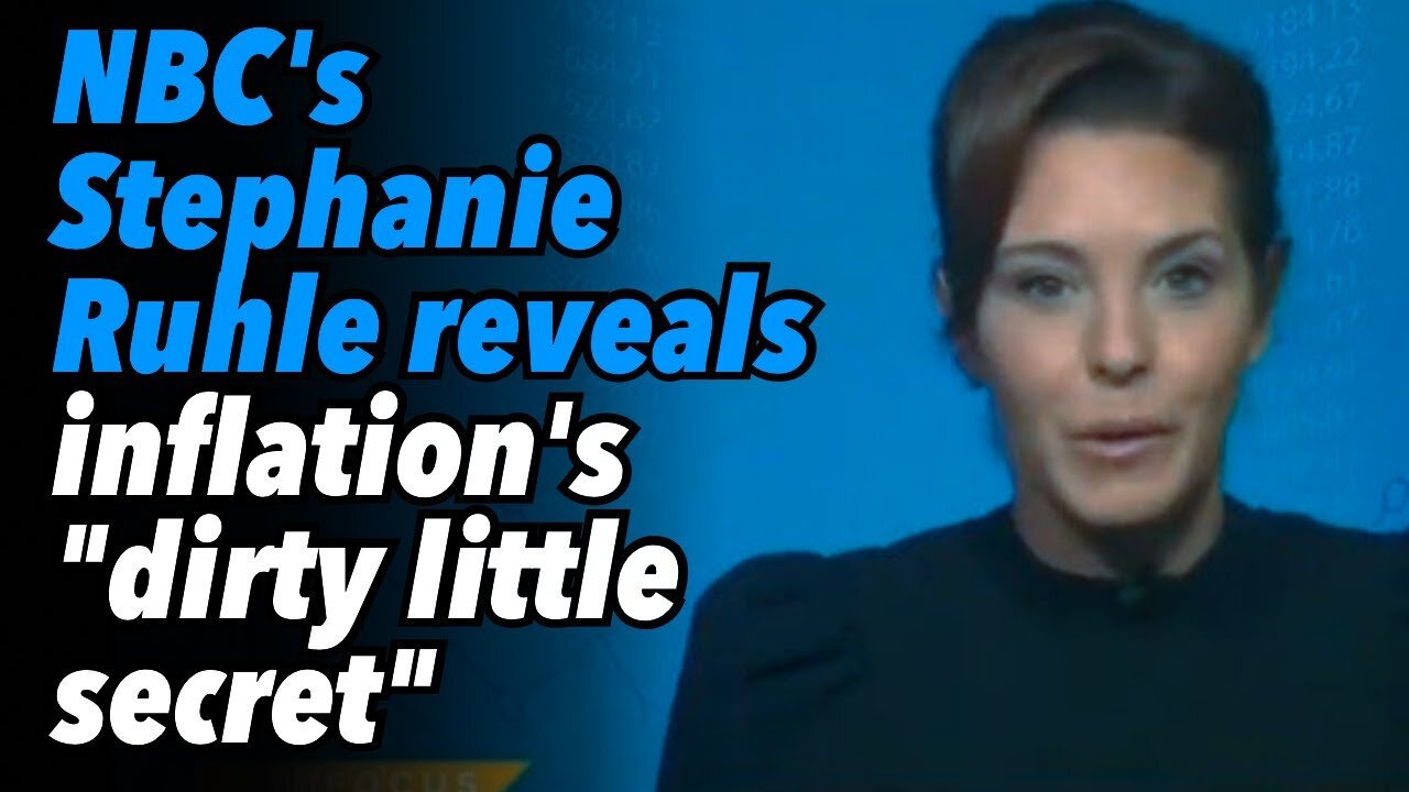 NBC's Stephanie Ruhle reveals "dirty little secret," inflation is not a big deal so stop complaining