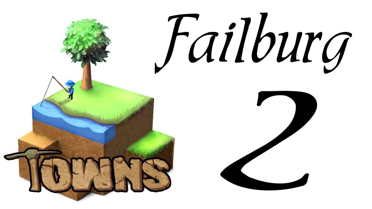 Let's Play Towns (Failburg) part 2 (v14b) gameplay