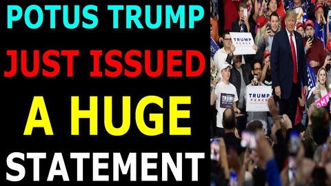 POTUS TRUMP JUST ISSUED A HUGE STATEMENT - TRUMP NEWS
