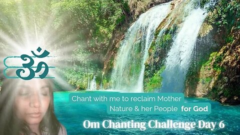 Om Chanting Day 6 - Stop the Prostitution of Nature and Her People