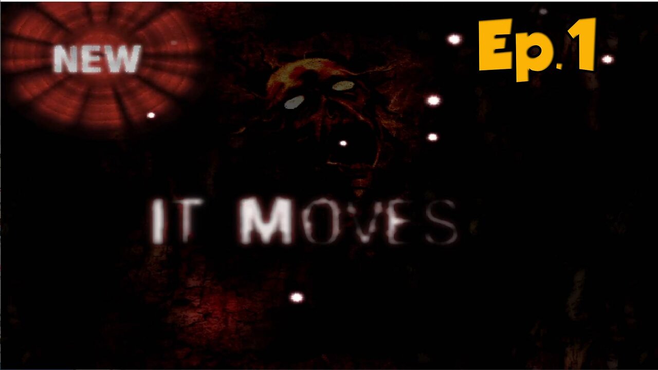 It Moves[Ep.1]having a normal day-Full Playthrough w/Tailsly
