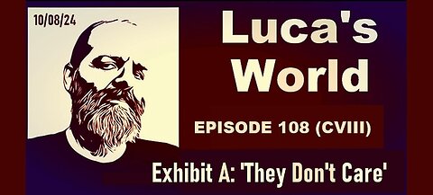 LUCA'S WORLD - Episode 108