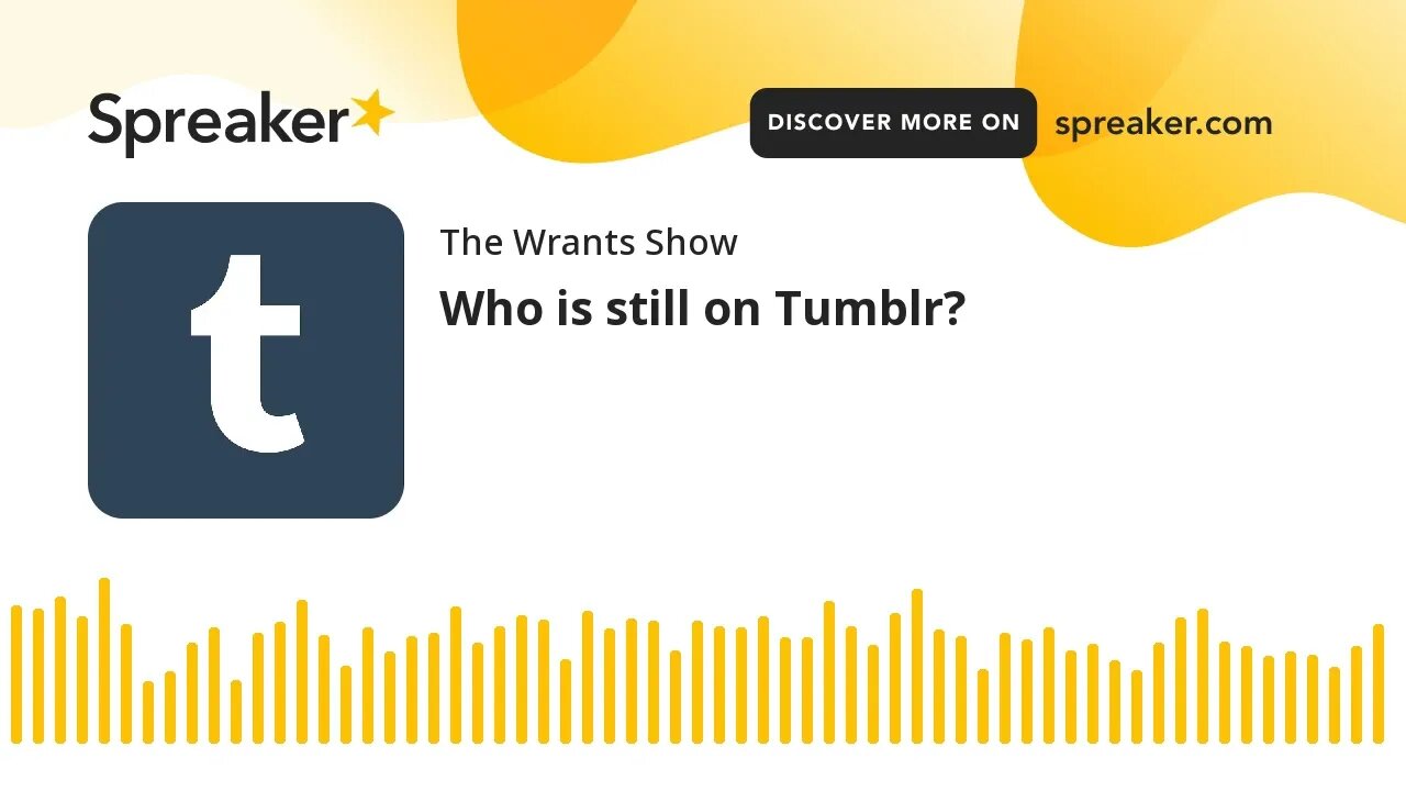 Who is still on Tumblr?