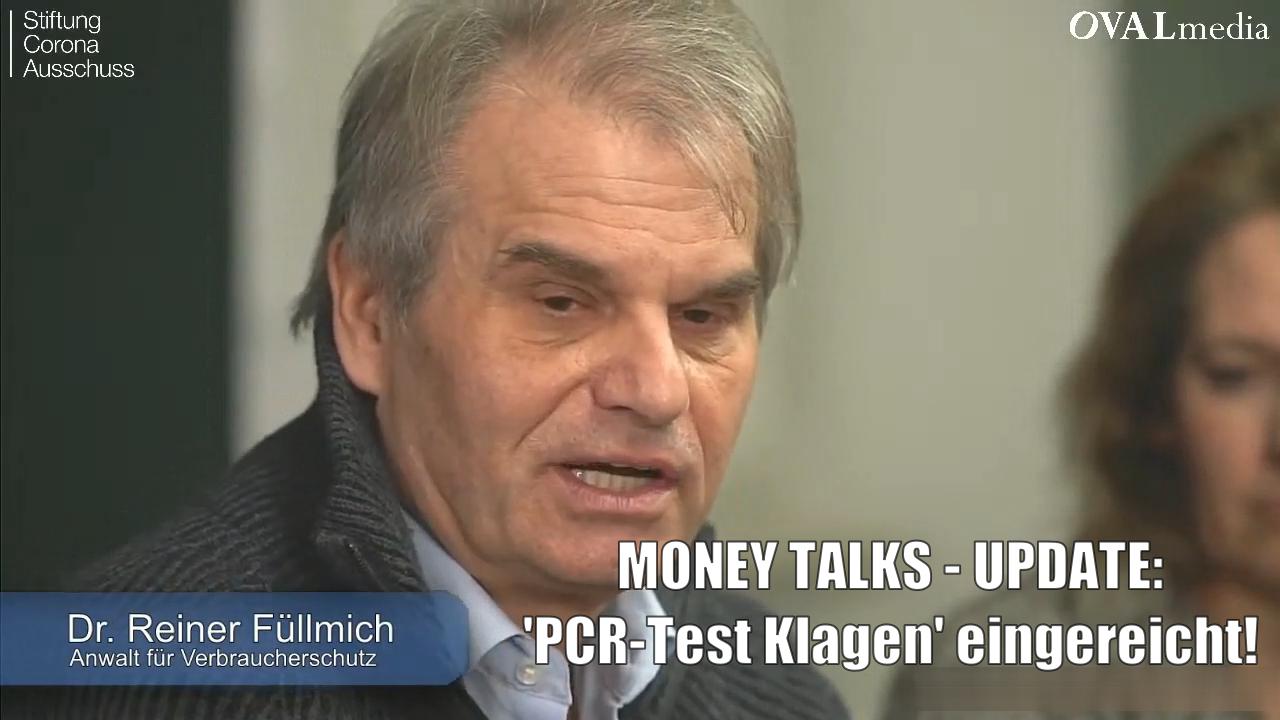 MONEY TALKS - UPDATE - 'PCR-Test Klagen' eingereicht ('Schadenersatzklage').