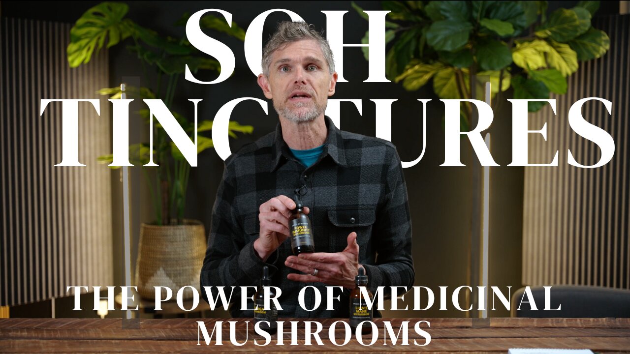 SOH Brand Tinctures - The Power of Medicinal Mushrooms