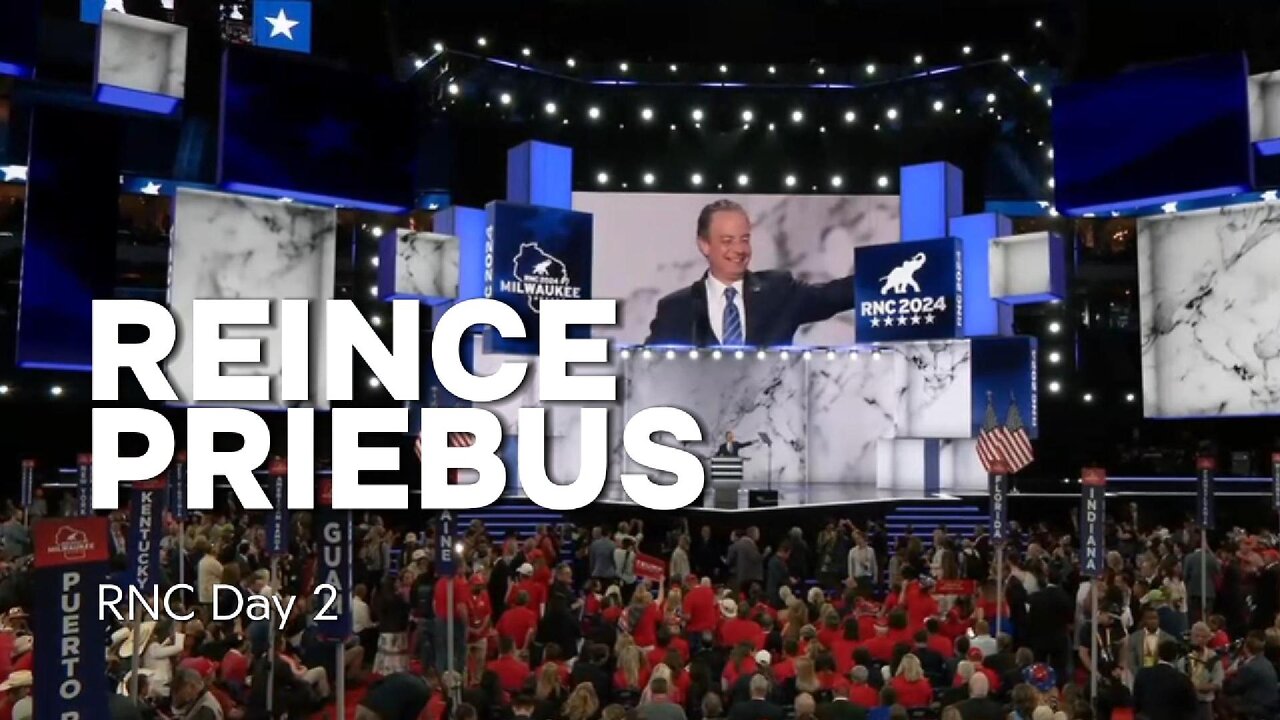 Reince Priebus Speech Republican National Convention Milwaukee 2024, Day 2