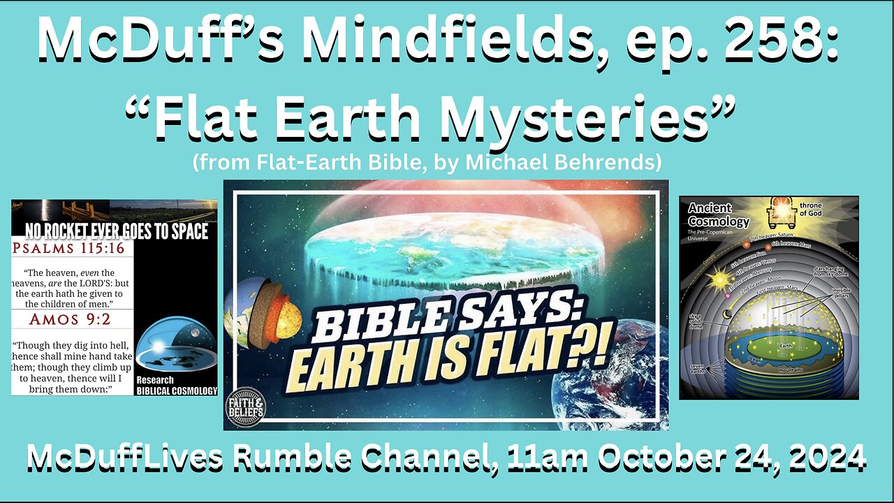 McDuff's Mindfields, ep. 258: "Flat Earth Mysteries"