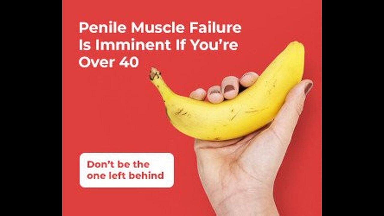 penile muscle failure is imminent if you're over 40