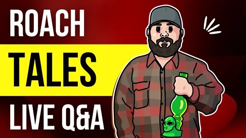 Roach Tales Live Q&A