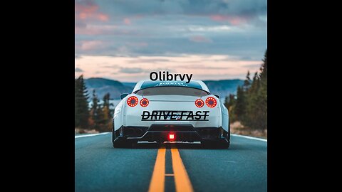 Olibrvy - Drive Fast