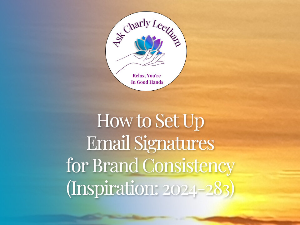 How to Set Up Email Signatures for Brand Consistency (2024/283)