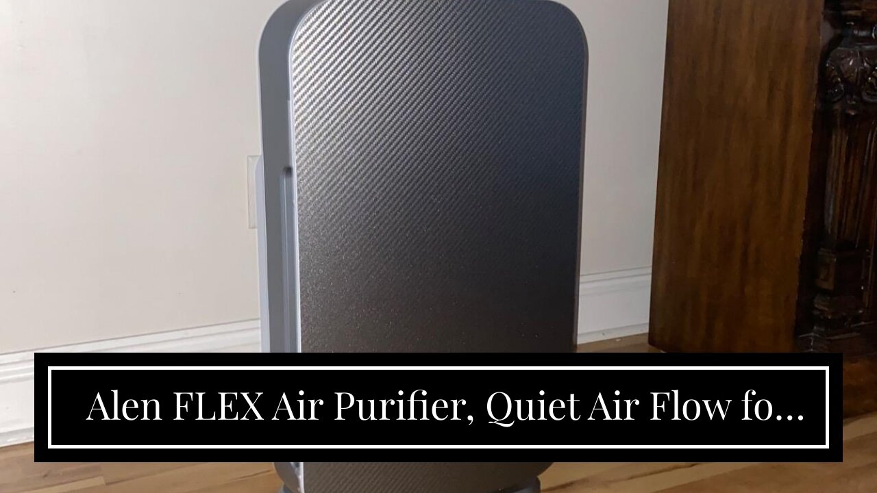 Alen FLEX Air Purifier, Quiet Air Flow for Large Rooms, 700 SqFt, Air Cleaner for Dust, Pet Dan...