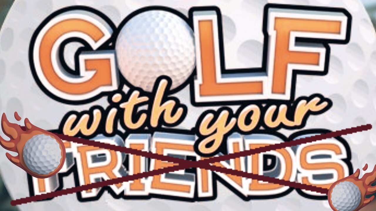 Golf with your Friends (solo) is Pretty Neat 🪓