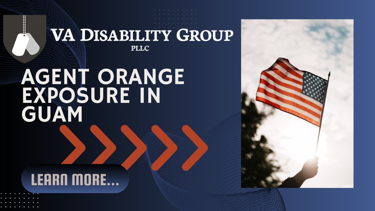 Guam Agent Orange | VA Disability Benefits