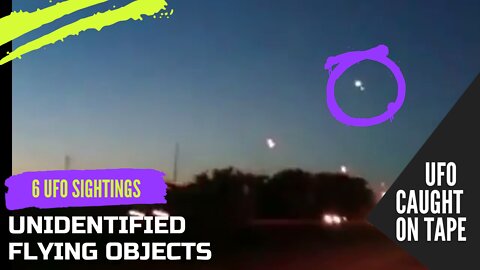 UFO Sightings Caught on Tape