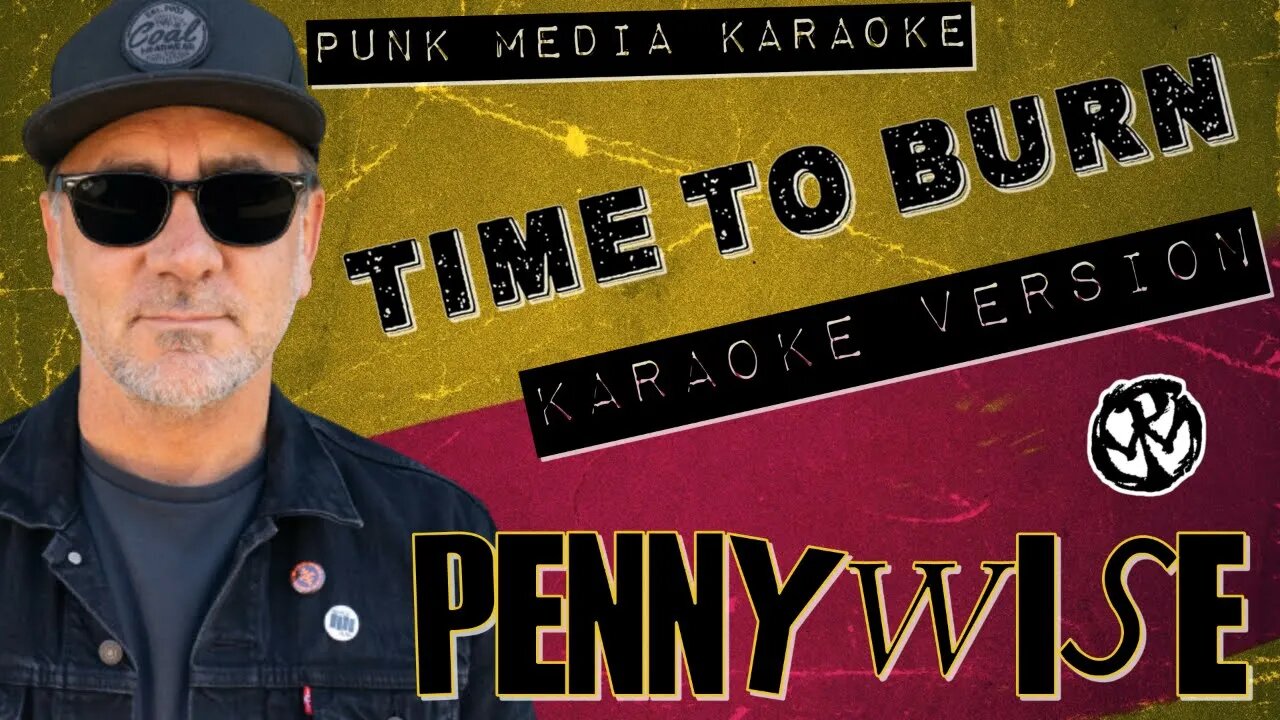 Pennywise - Time to Burn (Karaoke Version) Instrumental - PMK