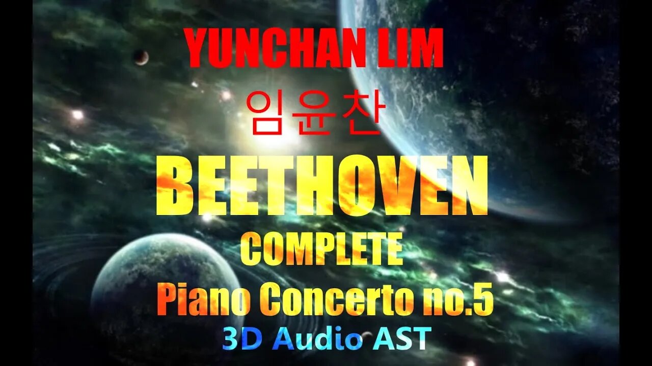 [Live] Yunchan Lim 임윤찬 (360 real audio AST) - Beethoven Piano Concerto No. 5 "Emperor (황제)" complete