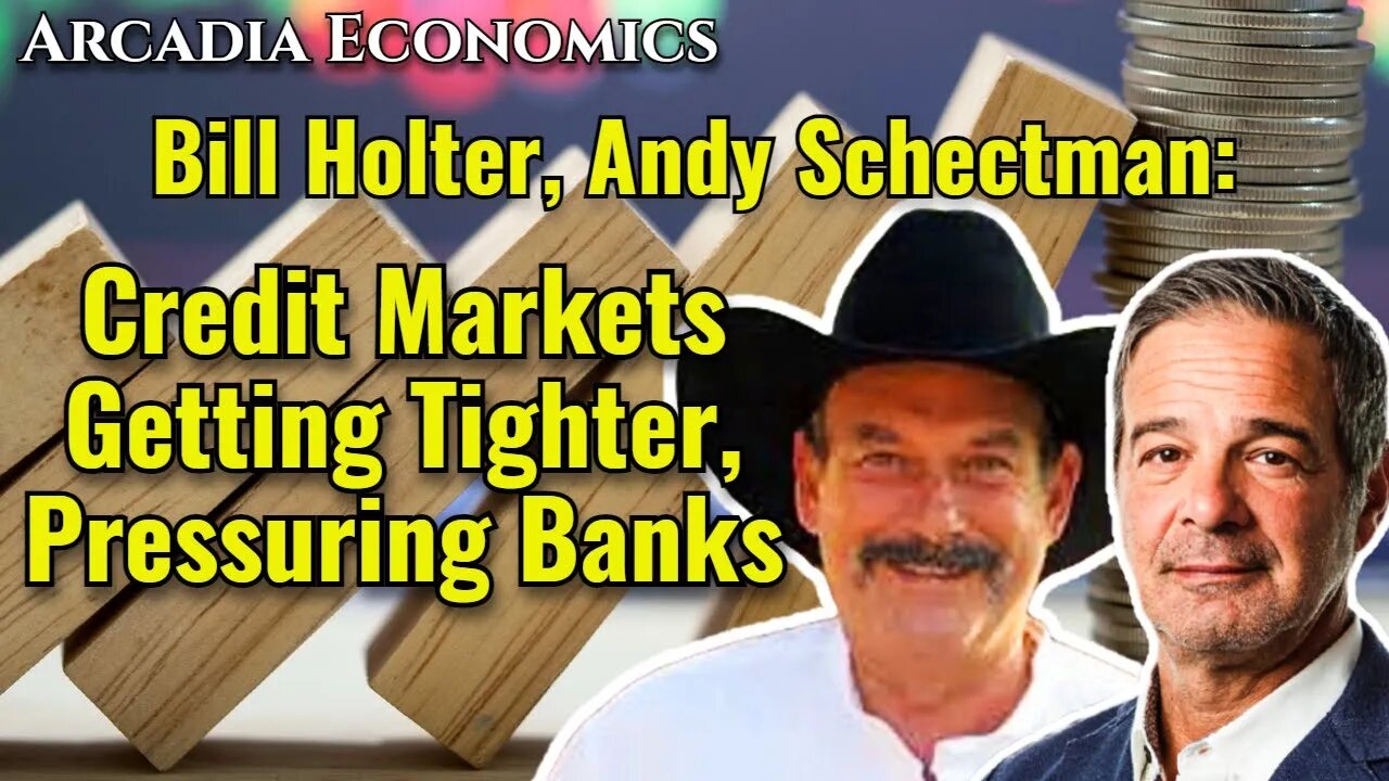 Bill Holter, Andy Schectman: Credit Markets Getting Tighter, Pressuring The Banks