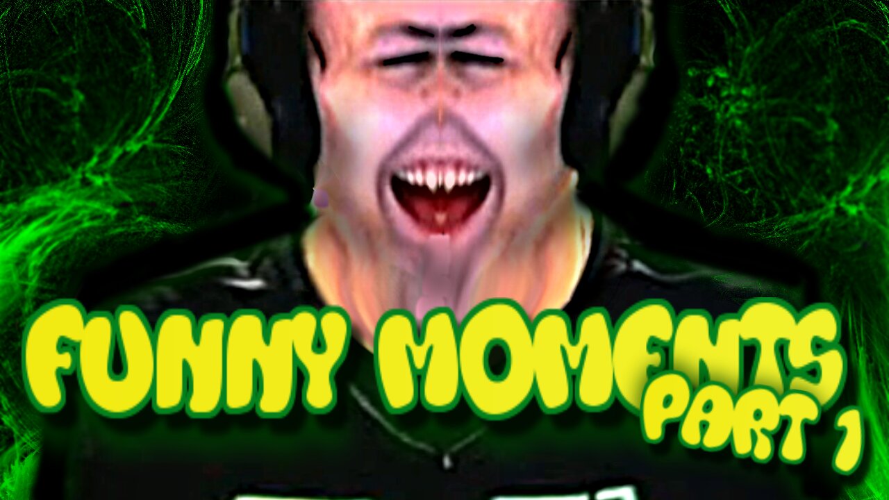 Funniest Gaming Moments! I Part 1