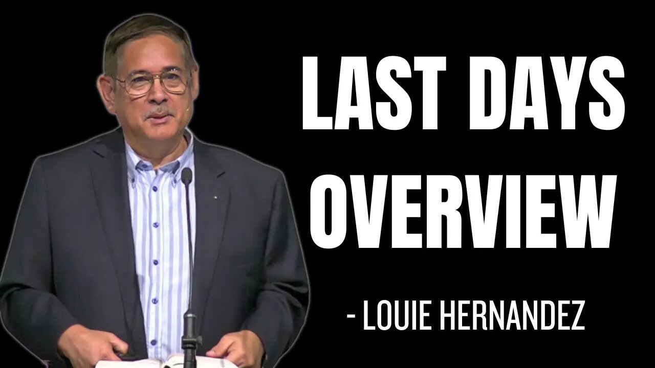 Last Days Overview | Calvary of Tampa with Louie Hernandez