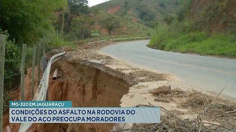 MG-320 em Jaguaraçu: Condições do Asfalto na Rodovia do Vale do Aço Preocupa Moradores.