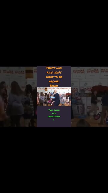 Why Kids avoid Joe Biden.