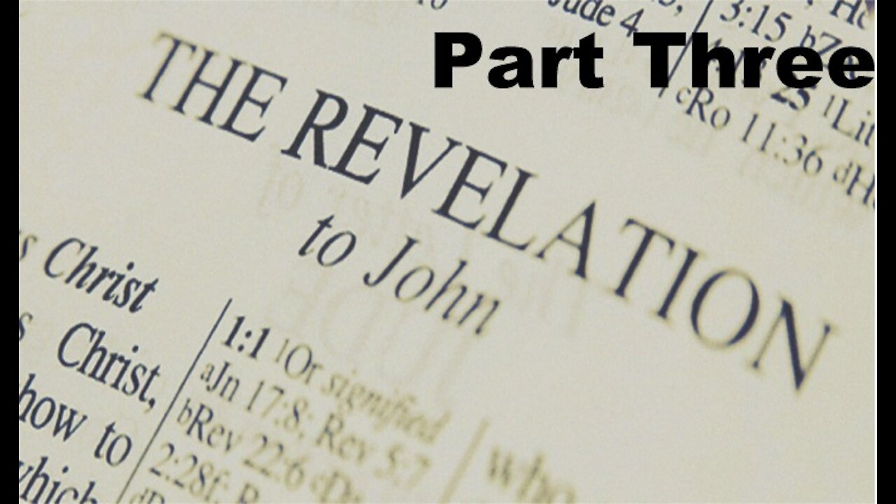 The Last Days Pt 227 - Revelation 1:1 - Pt 3