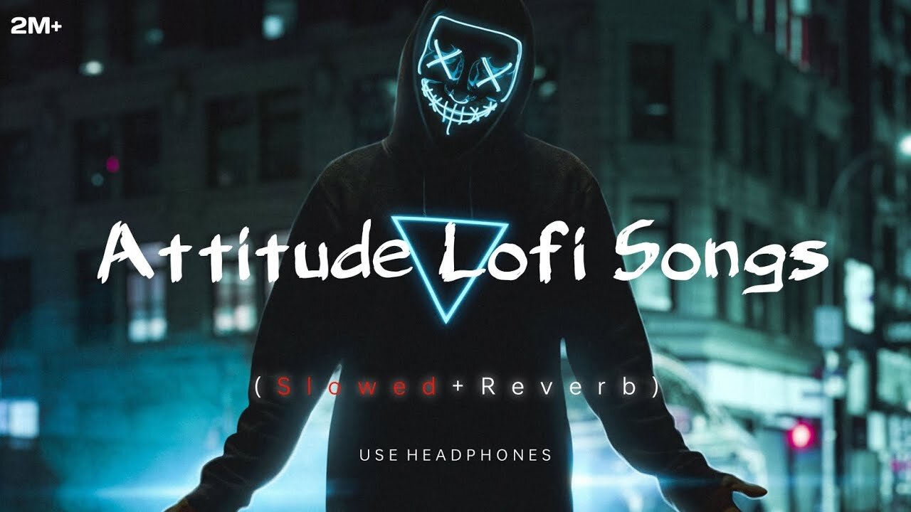 Atitude 😈 Lofi song ( slowed+ reverb ) 2024 new Hindi song