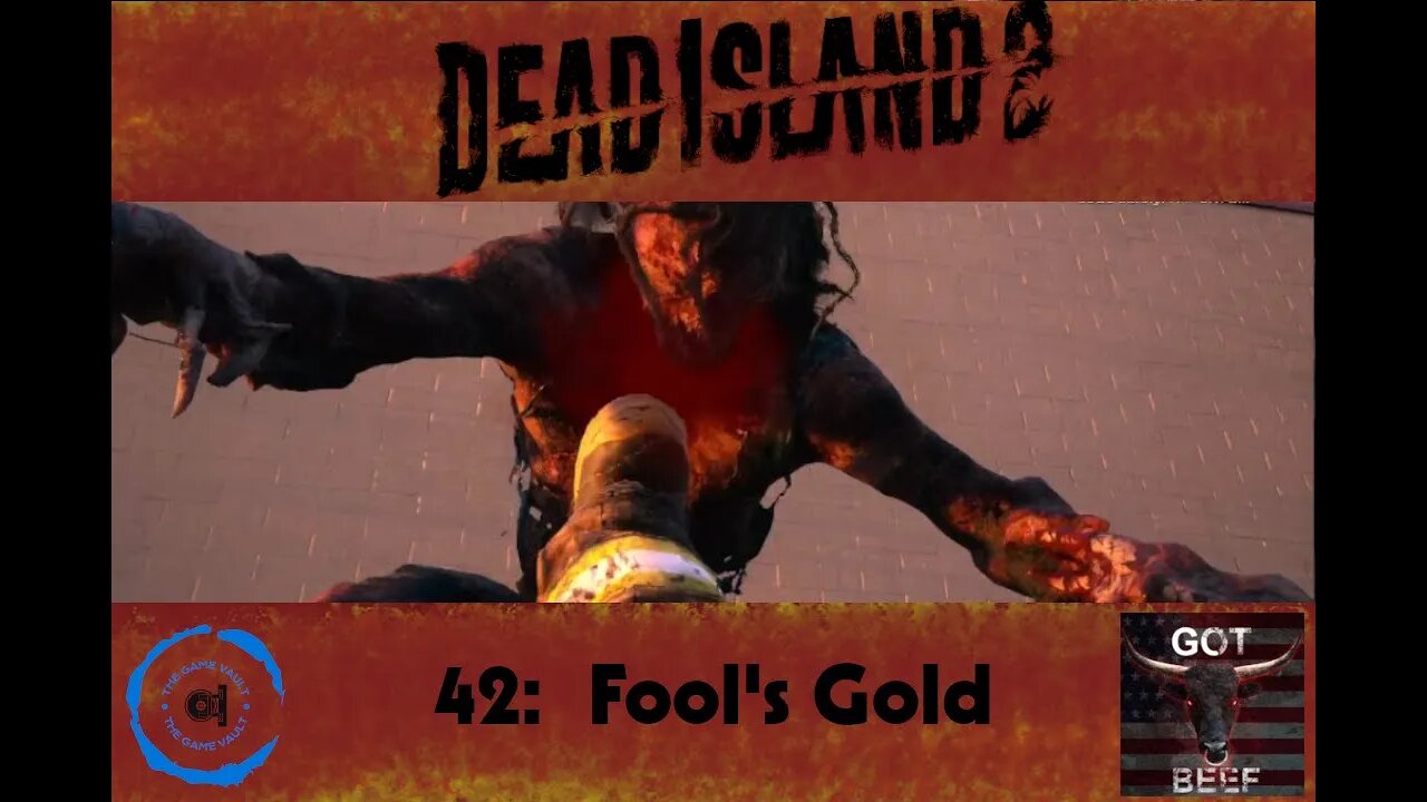 Dead Island 2 42: Fool's Gold