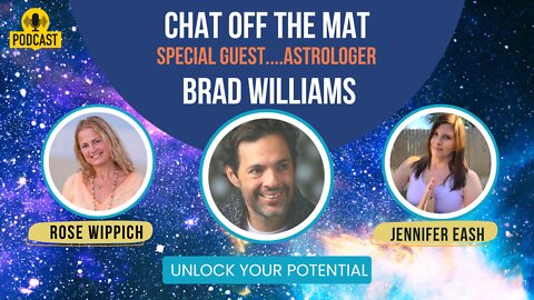 Aligning With Your True Path with Astrologer Brad Williams - Special Guest on Chat Off The Mat - a Podcast