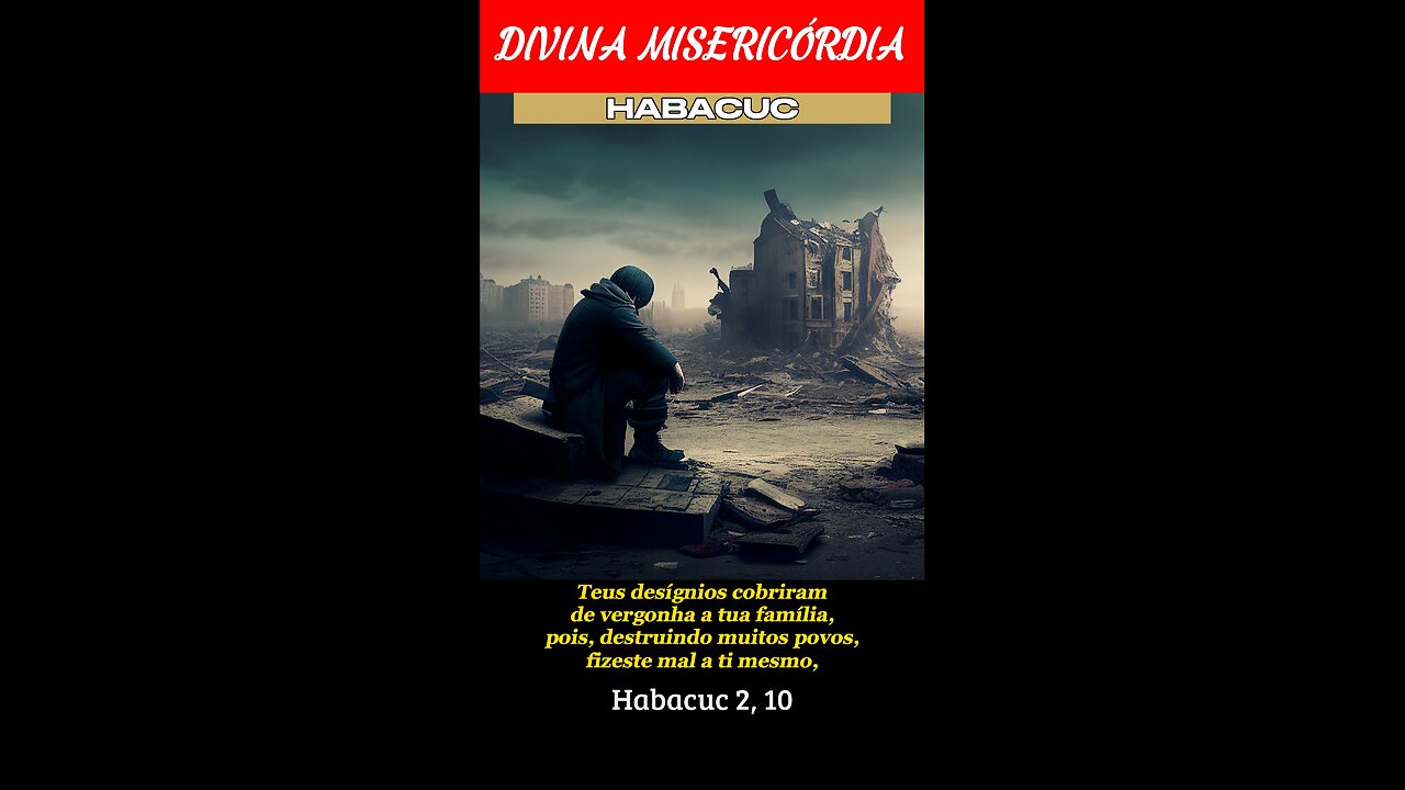 Hc 2, 10 - Teus desígnios cobriram de vergonha a tua família!