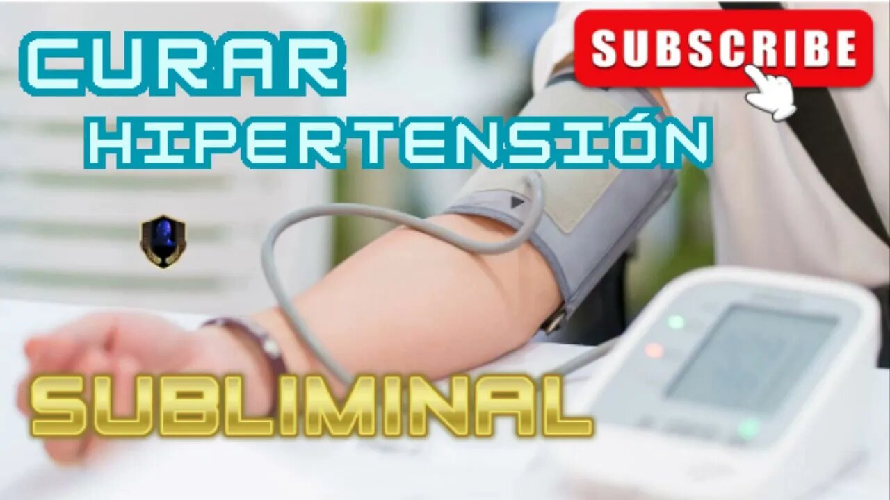 Curar Hipertensión Subliminal 2023